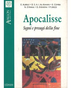 Apocalisse. Segni e Presagi della Fine - I Quaderni di Avallon n. 52