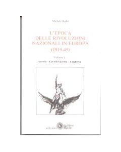 L'epoca delle rivoluzioni nazionali in Europa (1919-1945) - Austria, Cecoslovacchia, Ungheria.