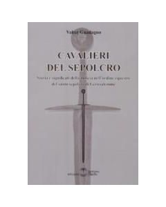 Cavalieri del Sepolcro - Storia e significati della milizia nell'ordine equestre del Santo Sepolcro di Gerusalemme.