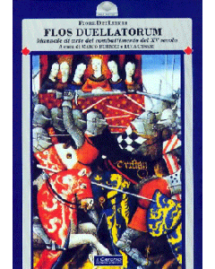 Flos Duellatorum. - Manuale di arte del combattimento del XV sec.