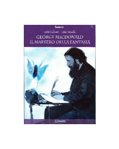 George MacDonald, il maestro della fantasia
