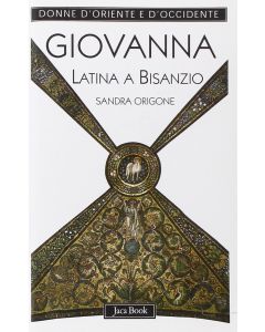 Giovanna Latina a Bisanzio