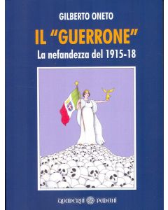 Il "Guerrone". La nefandezza del 1915-18