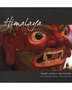 Himalaya - Luoghi, Cultura, Spiritualità.