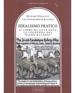 Idealismo Pratico. Il libro da cui è nata la leggenda del "Piano kalergi".