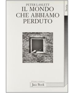 Il mondo che abbiamo perduto. L'Inghilterra prima dell'era industriale