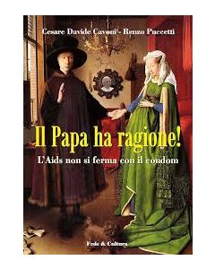 Il Papa ha ragione