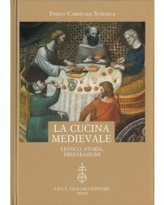 La cucina medievale - Lessico, storia, preparazioni.