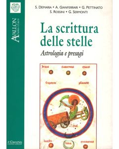 La Scrittura delle Stelle. Astrologia e Presagi. - I Quaderni di Avallon n. 50.