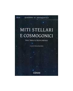 Miti stellari e cosmogonici. Dall'India al nuovo mondo