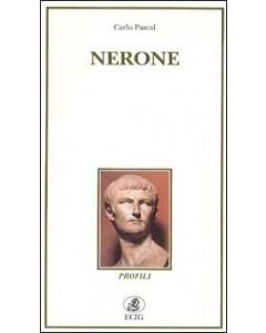 Nerone. - Storia e leggenda.