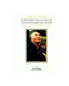 Il pensiero religioso di Taisen Deshimaru Roshi, Maestro zen del XXI° secolo