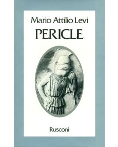 Pericle. Un uomo, un regime, una cultura