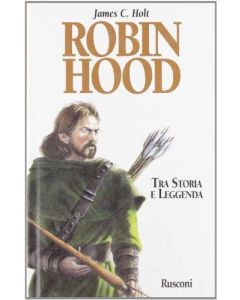 Robin hood, tra leggenda e storia