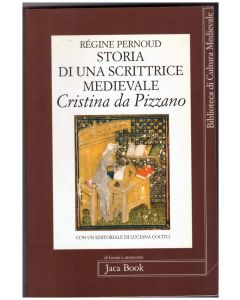 Storia di una scrittrice medievale. - Cristina da Pizzano