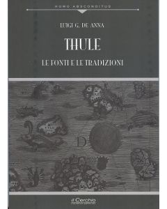 Thule. Le fonti e le tradizioni. Nuova edizione.