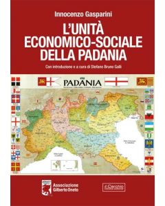 L'unità economico - sociale della Padania.