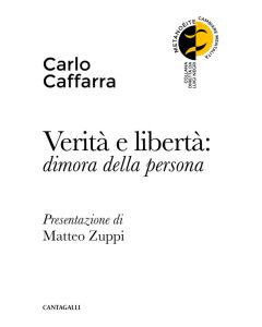 Verità e libertà: dimora della persona