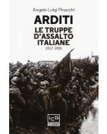 Arditi. Le truppe d'assalto italiane 1917-1920.