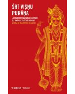 Sri Visnu Purana. La storia universale secondo gli antichi trattati indiani.