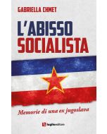 L'Abisso Socialista. Memorie di una ex jugoslava.