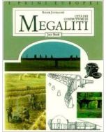 L'Età dei costruttori di Megaliti.