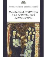 Ildegarda di Bingen e la spiritualità benedettina