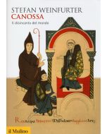 Canossa. Il disincanto del mondo