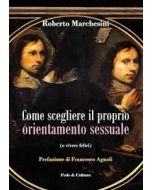 Come scegliere il proprio orientamento sessuale (o vivere felici)