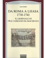 Da Roma a Lhasa. 1738-1741 - Il Giornale di Fra' Cassiano da Macerata