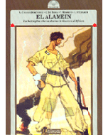 El Alamein. - La battaglia che ha deciso la Guerra d'Africa