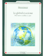 La globalizzazione. - Tra nuovo ordine e caos