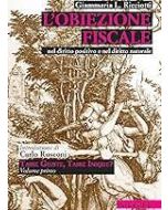 L'obiezione fiscale nel diritto positivo e nel diritto naturale.