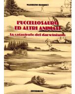 L'uccellosauro e altri animali. - La catastrofe del darwinismo