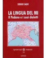 La lingua del Mi. Il Padano e i suoi dialetti
