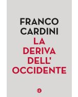 La Deriva dell'Occidente.