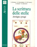 La Scrittura delle Stelle. Astrologia e Presagi. - I Quaderni di Avallon n. 50.