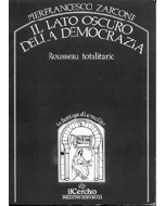 Il lato oscuro della democrazia. - Rousseau totalitario