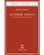 Le forme viventi. - Nuove prospettive della biologia