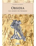 Obsidia. Gli assedi dei romani.