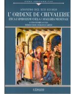 L'Ordene de Chevalerie. Etica e simbolismo della cavalleria medievale.