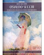 Osvaldo Secchi. Un poeta che attraversa la storia contemporanea.