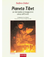 Pianeta Tibet. - Dal Tibet buddista un messaggio per la salvezza del mondo