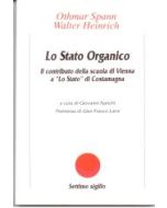 Lo Stato organico - Il contributo della scuola di Vienna a "Lo Stato" di Costamagna