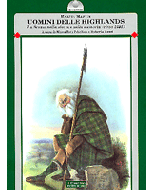Uomini delle Highlands. - La Scozia nella storia e nella memoria (circa 1695)