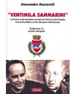 VENTIMILA SAMMARINI. La profezia sulla inevitabile sovranità dei Popoli di tutto il mondo, vista da Don Milani, da Don Giussani e dalla Toscana.
